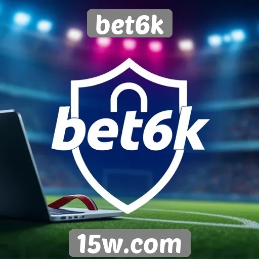 Segurança e confiabilidade no uso do bet6k